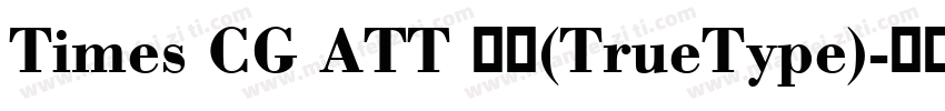 Times CG ATT 粗体(TrueType)字体转换